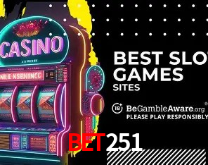 bet251 Slot - 320+ Caça-Níqueis Premium